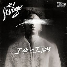 i am > i was (Deluxe) - 21 Savage