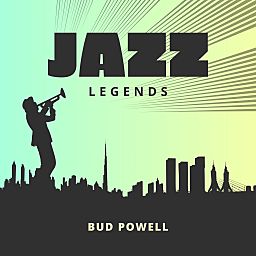 Jazz Legends - Bud Powell