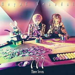 777 -Three Seven- - Royal Scandal