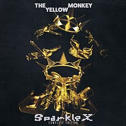 Sparkle X (Complete Edition) - THE YELLOW MONKEY